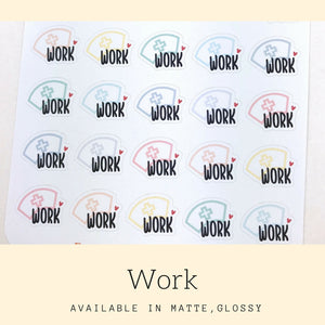 Work Sticker | Planner Sticker | Nurse Sticker | Weekly Sticker | Erin Condren | Happy Planner | IFS25